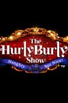 The Hurly Burly Show