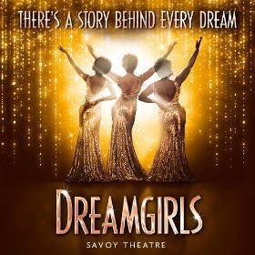 Dreamgirls - Cheap Theatre Tickets - Savoy Theatre