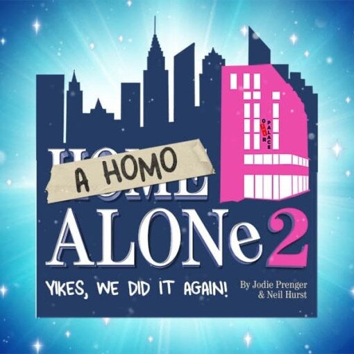 A Homo Alone 2: Yikes We Did It Again!
