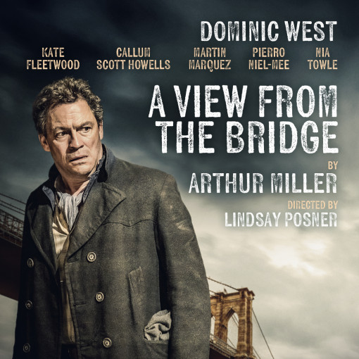 West End transfer for Dominic West, Kate Fleetwood and Callum Scott Howells in A VIEW FROM THE BRIDGE