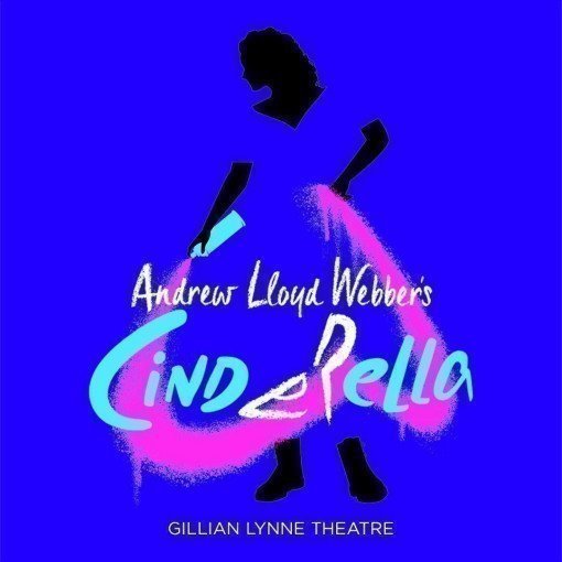 World Premiere of Andrew Lloyd Webber's CINDERELLA set for 25 August 2021