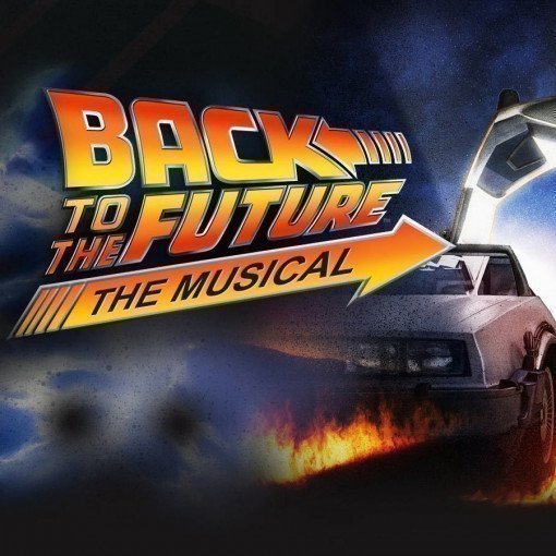 Back to The Future the Musical Back to The Future the Musical