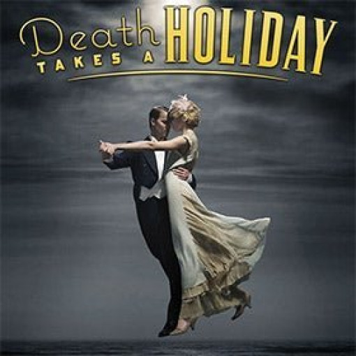 Death Takes A Holiday Death Takes A Holiday