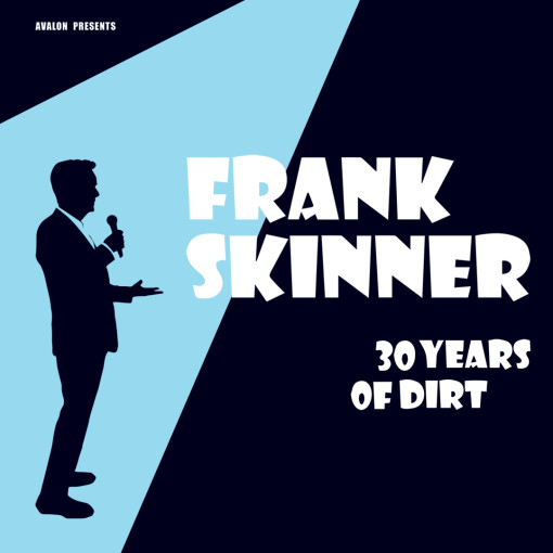 Frank Skinner - 30 Years Of Dirt Frank Skinner - 30 Years Of Dirt