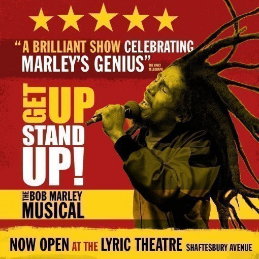 Get Up, Stand Up! The Bob Marley Musical Get Up, Stand Up! The Bob Marley Musical