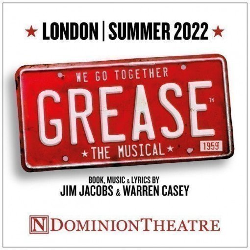New Production of GREASE to open at the Dominion Theatre in May 2022