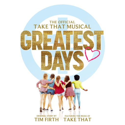 Greatest Days - The Official Take That Musical to tour in 2023