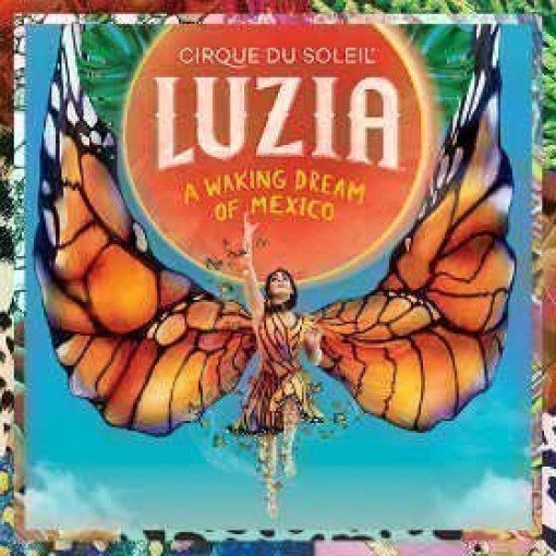 Luzia - Cirque du Soleil Luzia - Cirque du Soleil