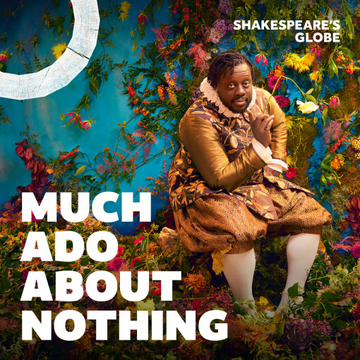 Much Ado About Nothing | Globe Much Ado About Nothing | Globe