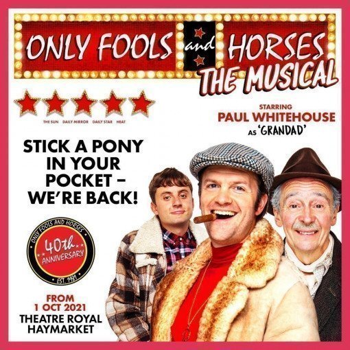 Only Fools and Horses the Musical Only Fools and Horses the Musical