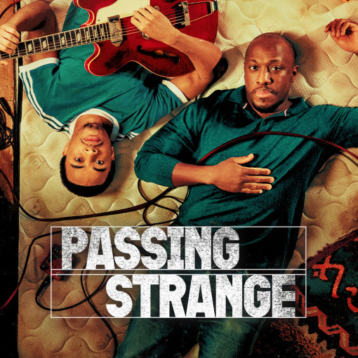 Passing Strange Passing Strange