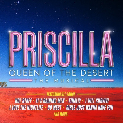 Priscilla Queen of the Desert Priscilla Queen of the Desert