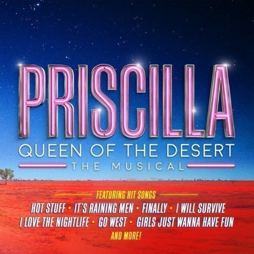 Priscilla Queen of the Desert Priscilla Queen of the Desert