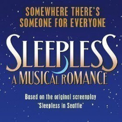 Sleepless: A Musical Romance Sleepless: A Musical Romance