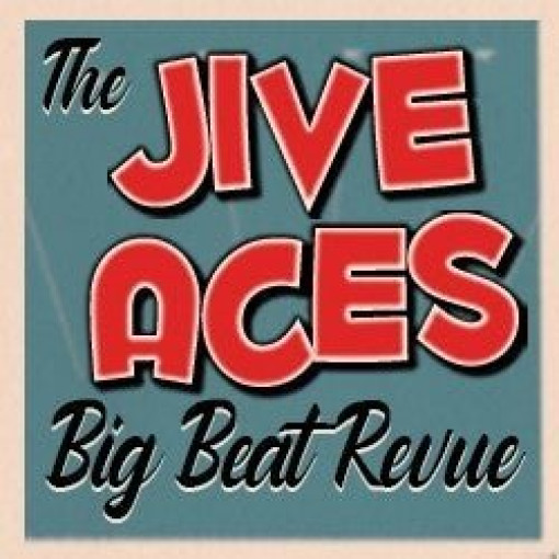 The Jive Aces Big Beat Revue The Jive Aces Big Beat Revue