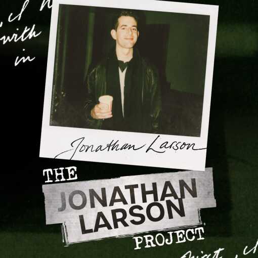 The Jonathan Larson Project