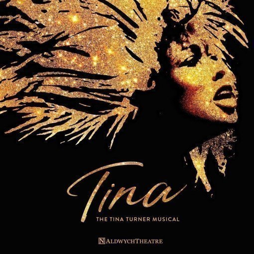 Tina - The Tina Turner Musical Tina - The Tina Turner Musical