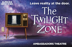 The Twilight Zone - Ambassadors Theatre
