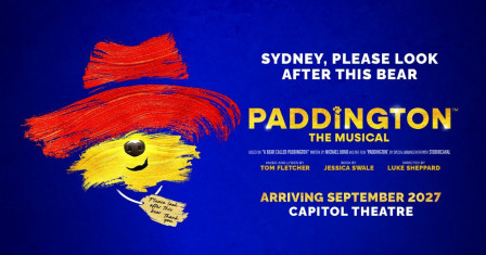 Paddington The Musical artwork for the Sydney production, arriving at the Capitol Theatre in September 2027