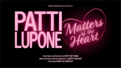 Key art for Patti LuPone: Matters of the Heart at the London Coliseum