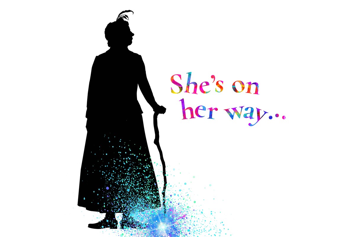 Nanny McPhee The Musical key art: the silhouette of Nanny McPhee leaning on her stick beside the line She’s on her way. Key art design by Bob King Creative