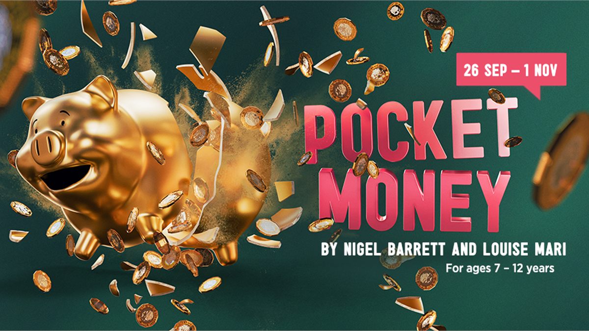 Artwork for Pocket Money at the Unicorn Theatre