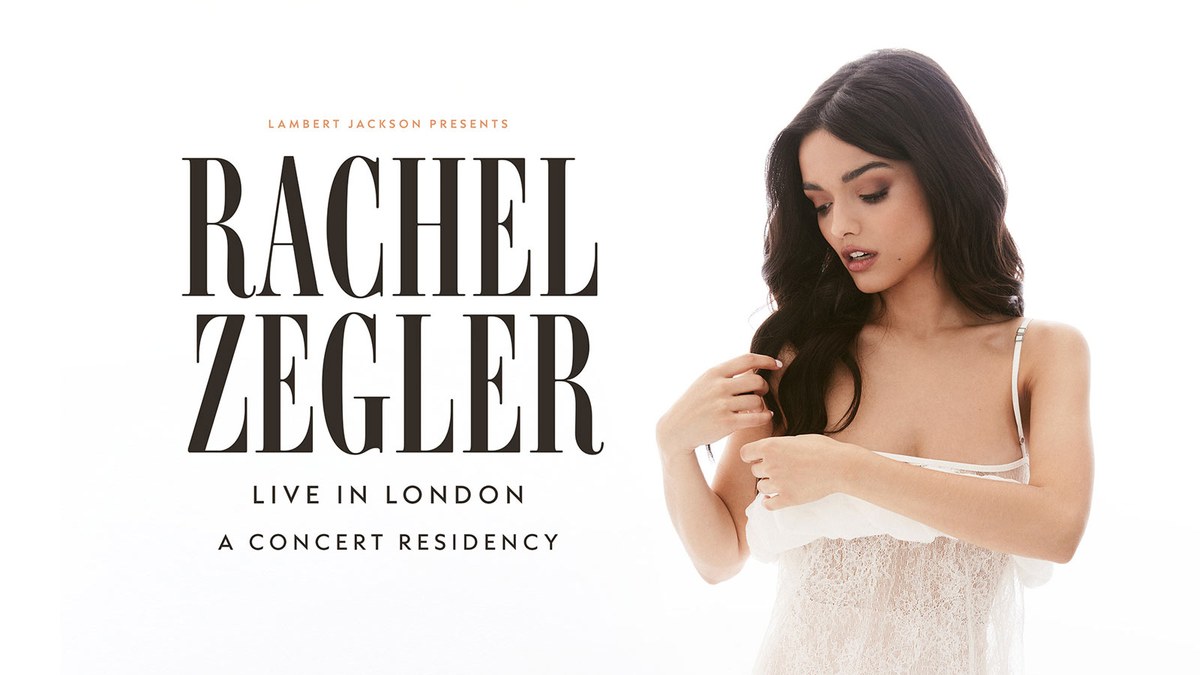 Key art for Rachel Zegler - Live In London, a concert residency at @sohoplace presented by Lambert Jackson