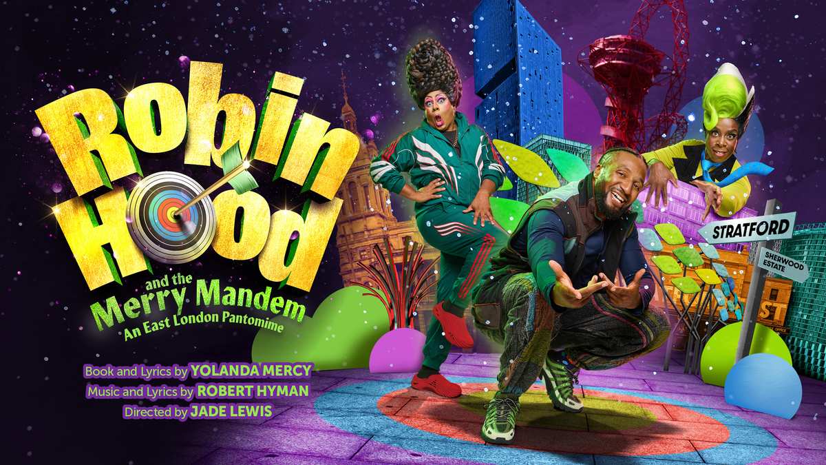 Key art for Robin Hood and the Merry Mandem at Stratford East. Photography by Michael Wharley, design by Steph Pyne.
